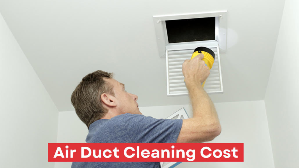 Air Duct Cleaning Cost Near Me- Air Duct Cleaning Cost Near You